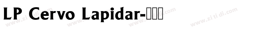 LP Cervo Lapidar字体转换